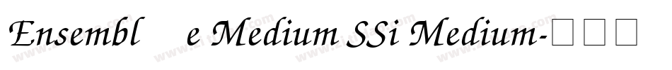 Ensemble Medium SSi Medium字体转换